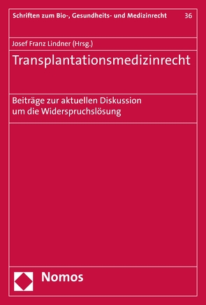 Transplantationsmedizinrecht von Lindner,  Josef Franz