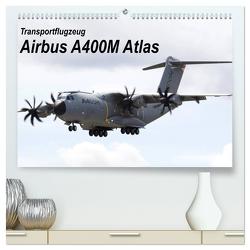 Transportflugzeug Airbus A400M Atlas (hochwertiger Premium Wandkalender 2024 DIN A2 quer), Kunstdruck in Hochglanz von MUC-Spotter,  MUC-Spotter