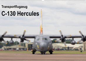 Transportflugzeug C-130 Hercules (Wandkalender 2023 DIN A2 quer) von MUC-Spotter