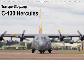 Transportflugzeug C-130 Hercules (Wandkalender 2023 DIN A4 quer) von MUC-Spotter