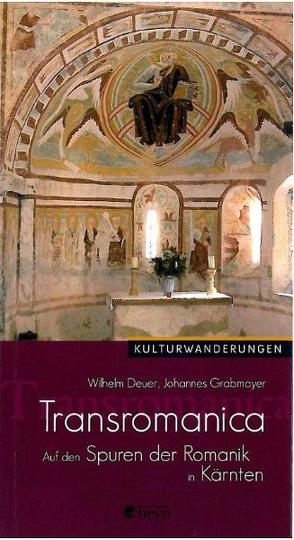 Transromanica von Deuer,  Wilhelm, Grabmayer,  Johannes