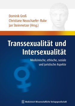 Transsexualität und Intersexualität von Groß,  Dominik, Neuschäfer-Rube,  Christiane, Steinmetzer,  Jan