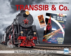 Transsib & Co. von Müller-Urban,  Kristiane, Urban,  Eberhard
