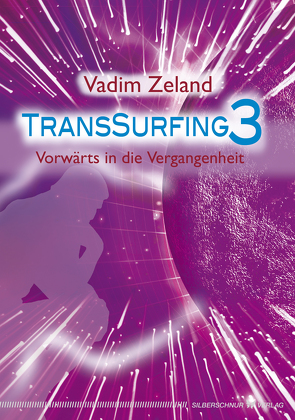 Transsurfing 3 von Zeland,  Vadim