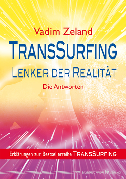 TransSurfing – Lenker der Realität von Zeland,  Vadim