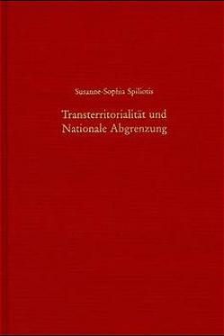 Transterritorialität und nationale Abgrenzung von Spiliotis,  Susanne-Sophia