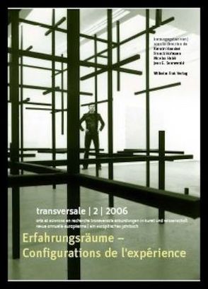 Transversale. Erkundungen in Kunst und Wissenschaft. Ein europäisches Jahrbuch von Hausbei,  Kerstin, Hofmann,  Franck, Hubé,  Nicolas, Sennewald,  Jens E, Sennewald,  Jens Emil