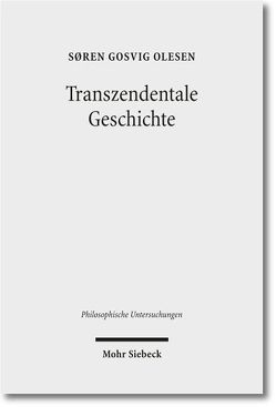 Transzendentale Geschichte von Olesen,  Søren Gosvig, Wesemann,  Monika