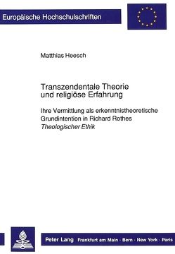 Transzendentale Theorie und religiöse Erfahrung von Heesch,  Matthias