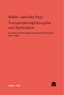 Transzendentalphilosophie und Spekulation von Holzhey,  Helmut, Jaeschke,  Walter