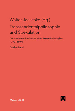 Transzendentalphilosophie und Spekulation von Jaeschke,  Walter