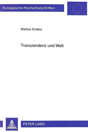 Transzendenz und Welt von Enders,  Markus