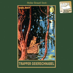 Trapper Geierschnabel von Grauel,  Heiko, May,  Karl