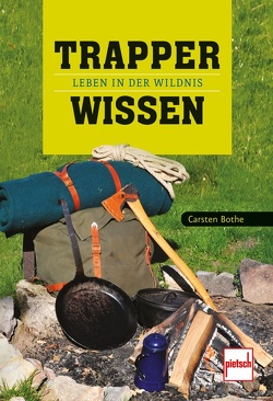 Trapperwissen von Bothe,  Carsten