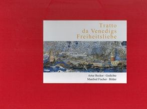 Tratto da Venedigs Freiheitsliebe von Becker,  Artur, Fischer,  Manfred