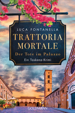 Trattoria Mortale – Der Tote im Palazzo von Fontanella,  Luca