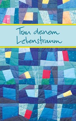 Trau deinem Lebenstraum von Osenberg-van Vugt,  Ilka