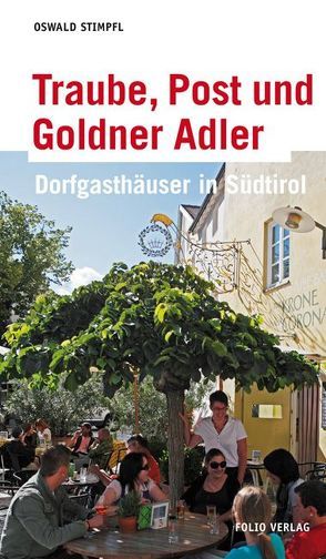 Traube, Post und Goldner Adler von Stimpfl,  Oswald