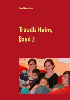 Traudls Heim, Band 2 von Baumeister,  Traudl