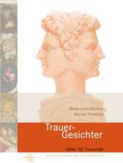Trauer-Gesichter von Bödiker,  Marie L, Theobald,  Monika