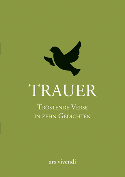 Trauer – Tröstende Verse in zehn Gedichten