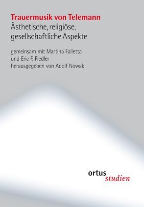 Trauermusik von Telemann von Eric F.,  Fiedler, Falletta,  Martina, Nowak,  Adolf