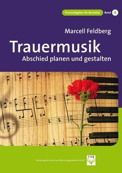 Trauermusik von Feldberg,  Marcell, Wirthmann,  Oliver
