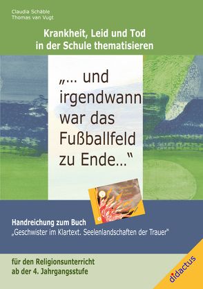 Trauern mit Kindern – Paket von Kinderhospiz Bad Grönenbach, Schäble,  Claudia, van Vugt,  Thomas