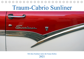 Traum-Cabrio Sunliner – Mit dem Sunliner unter der Sonne Kubas (Tischkalender 2021 DIN A5 quer) von von Loewis of Menar,  Henning
