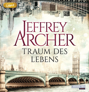 Traum des Lebens von Archer,  Jeffrey, Räuker,  Erich, Ruf,  Martin