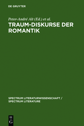 Traum-Diskurse der Romantik von Alt,  Peter-André, Leiteritz,  Christiane