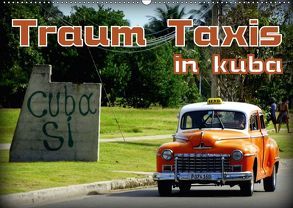 Traum Taxis in Kuba (Wandkalender 2018 DIN A2 quer) von von Loewis of Menar,  Henning