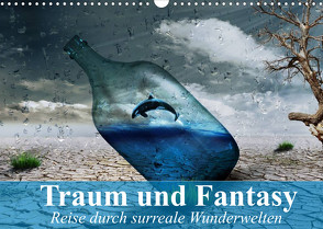 Traum und Fantasy. Reise durch surreale Wunderwelten (Wandkalender 2022 DIN A3 quer) von Stanzer,  Elisabeth