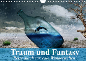 Traum und Fantasy. Reise durch surreale Wunderwelten (Wandkalender 2022 DIN A4 quer) von Stanzer,  Elisabeth
