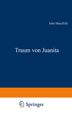 Traum von Juanita von Masefield,  John