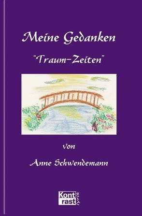 Traum-Zeiten von Schwendemann,  Anne