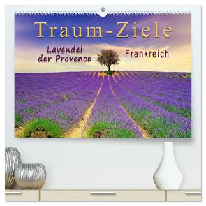 Traum-Ziele – Lavendel der Provence, Frankreich (hochwertiger Premium Wandkalender 2024 DIN A2 quer), Kunstdruck in Hochglanz von Roder,  Peter