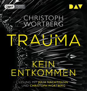 Trauma – Kein Entkommen. Katja Sands erster Fall von Nachtmann,  Julia, Stockmann,  Wolfgang, Wortberg,  Christoph