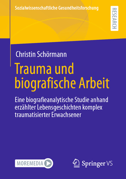 Trauma und biografische Arbeit von Schörmann,  Christin