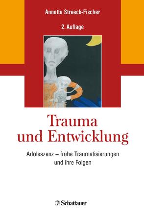 Trauma und Entwicklung von Streeck-Fischer,  Annette