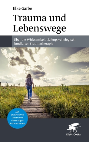 Trauma und Lebenswege von Garbe,  Elke