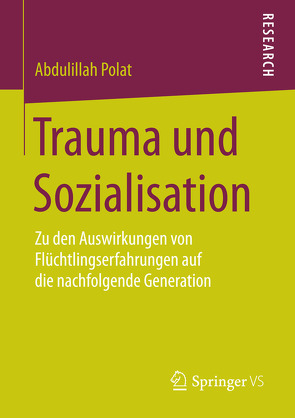 Trauma und Sozialisation von Polat,  Abdulillah