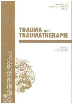 Trauma und Traumatherapie von Brecht,  Frank, Moreau,  D von, Pommerien,  D, Schroeder,  Johannes, Seidler,  Günther H