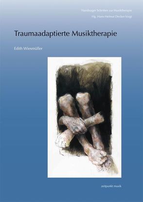 Traumaadaptierte Musiktherapie von Wiesmüller,  Edith