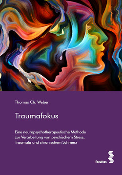 Traumafokus von Weber,  Thomas Ch.