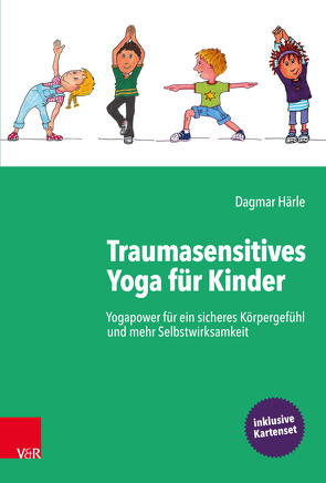 Traumasensitives Yoga für Kinder von Baumann,  Marianne, Härle,  Dagmar