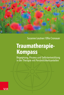 Traumatherapie-Kompass von Cronauer,  Elfie, Leutner,  Susanne, Wöller,  Wolfgang