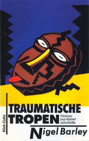 Traumatische Tropen von Barley,  Nigel, Enderwitz,  Ulrich