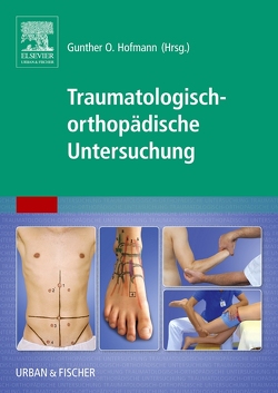 Traumatologisch-Orthopädische Untersuchung von Hofmann,  Gunther O.