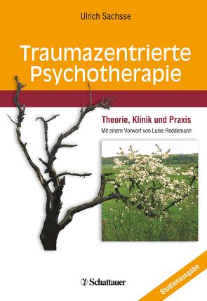 Traumazentrierte Psychotherapie von Reddemann,  Luise, Sachsse,  Professor Ulrich